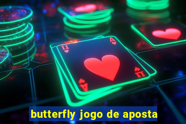 butterfly jogo de aposta